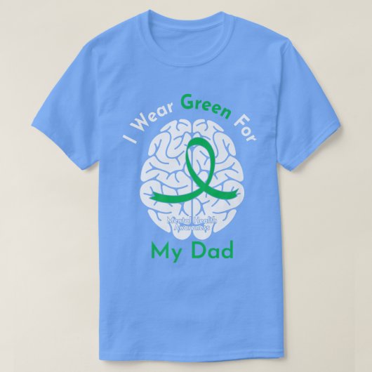私の衣服グリーン私のパパメンタルヘルス認識度203 Tシャツ (デザイン正面)