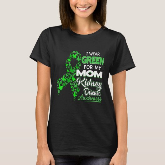 私の衣服グリーン私の母の腎臓病認識度 Tシャツ (正面)