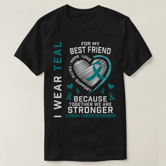 私の衣服ティール(緑がかった色)は最高の友人の卵巣がん戦争 Tシャツ (デザイン正面)
