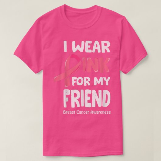 私の衣服ピンク私の友人のための乳癌の友人T Tシャツ (デザイン正面)