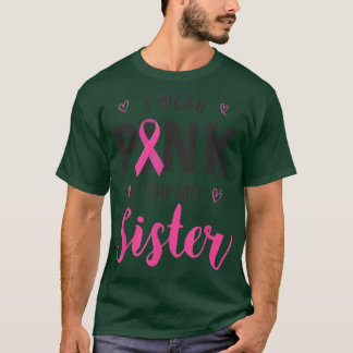 私の衣服ピンク私の妹の乳がん認識度 Tシャツ
