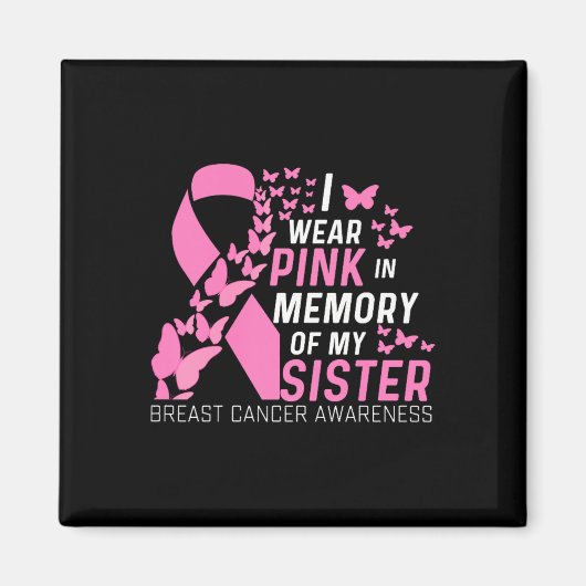 私の衣服ピンク私の妹の乳がんAの記憶 マグネット (正面)