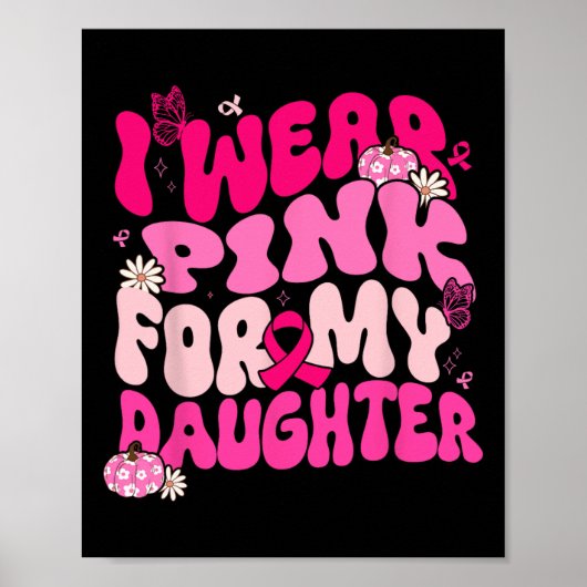 私の衣服ピンク私の娘の乳がん待っている ポスター (正面)