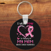 私の衣服ピンク私の母の乳がん戦争の記憶 キーホルダー (正面)
