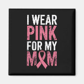 私の衣服ピンク私の母の乳がん認識度 マグネット (正面)