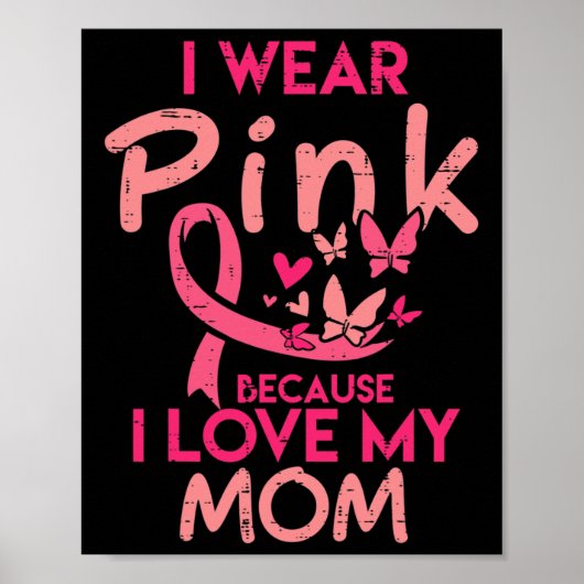 私の衣服ピンク私は私の母の子供の乳がん認識を愛する ポスター (正面)
