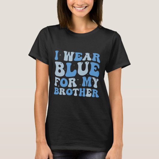 私の衣服ブルー私の兄の自閉症意識の妹 Tシャツ (正面)