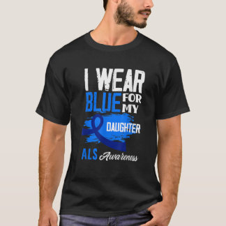私の衣服ブルー私の娘サポートALS認識度 Tシャツ