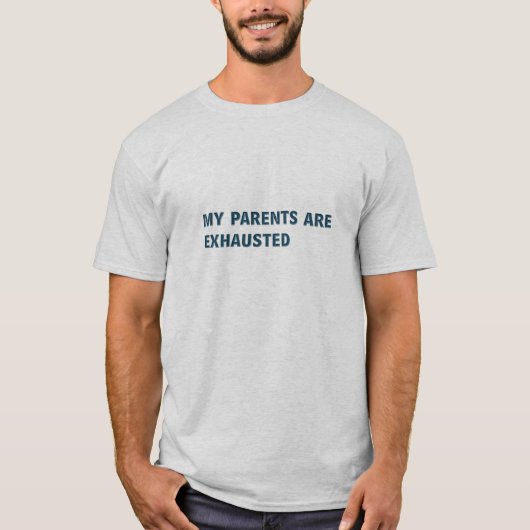 私の親は排出されます Tシャツ (正面)