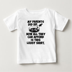 私の親はIVFのみじめなワイシャツをしました ベビーTシャツ
