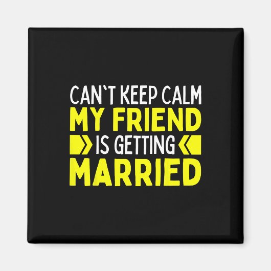 私の親友が結婚するなんて、落ち着いてなんていられない マグネット (正面)