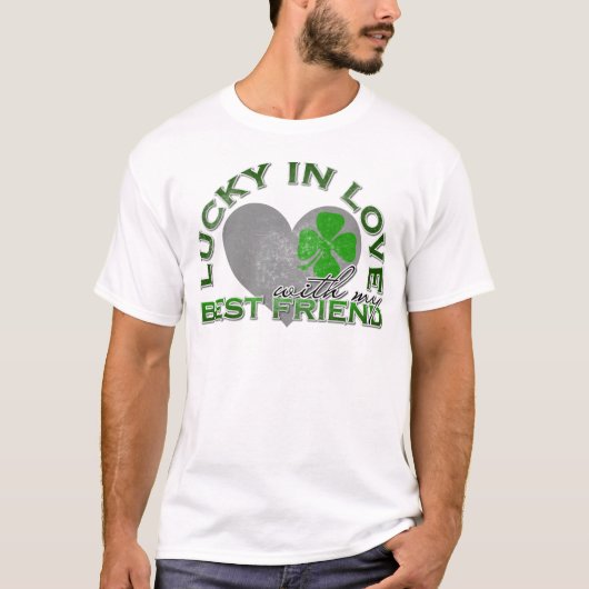 私の親友との愛で幸運 Tシャツ (正面)