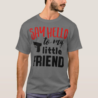 私の親友によろしくと言いなさい Tシャツ