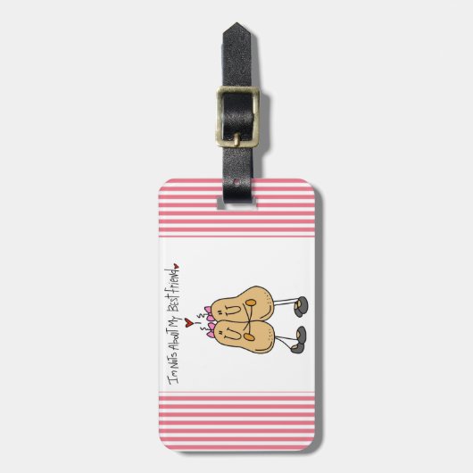 私の親友のTシャツおよびギフトについてのナット ラゲッジタグ (正面縦)