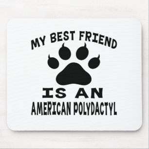 私の親友はアメリカのPolydactyl猫です マウスパッド
