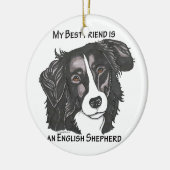 私の親友は黒い及び白人の英国の羊飼いです セラミックオーナメント (左)