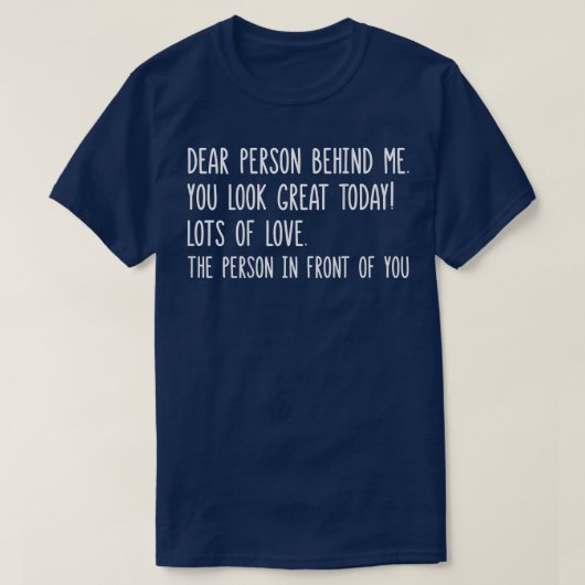 私の親愛後ろの人は今素晴らし日（戻る） Tシャツ (デザイン正面)