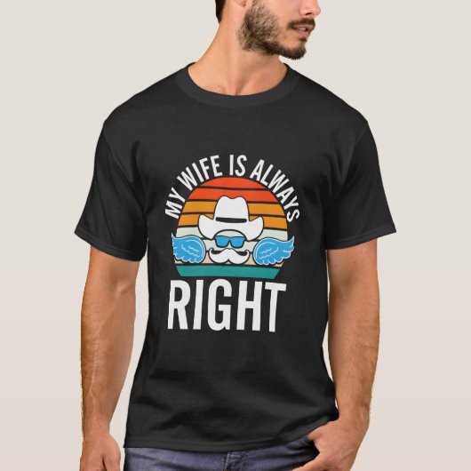 私の言うことが正しい旦那様 ユーモア 詩 メーム Tシャツ (正面)