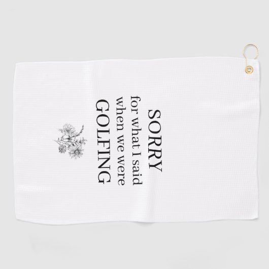 私の言ったことをごめんなさいおもしろい ゴルフタオル (横)