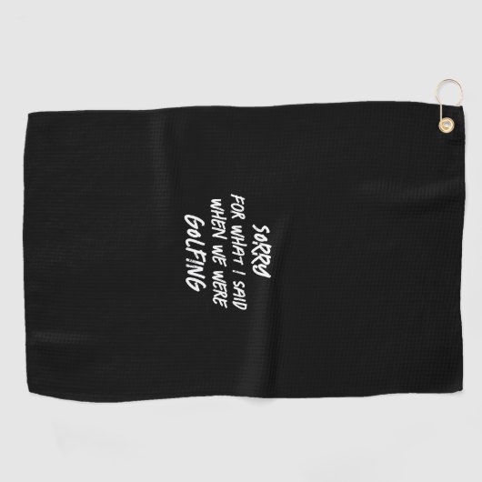 私の言ったことをひどく残念に思おもしろいう ゴルフタオル (横)