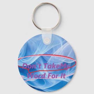 私の言葉をキーチェーンと受け取らないで キーホルダー