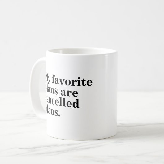 私の計お気に入りの画はキャンセル予定のおもしろいことわざ コーヒーマグカップ (正面左)