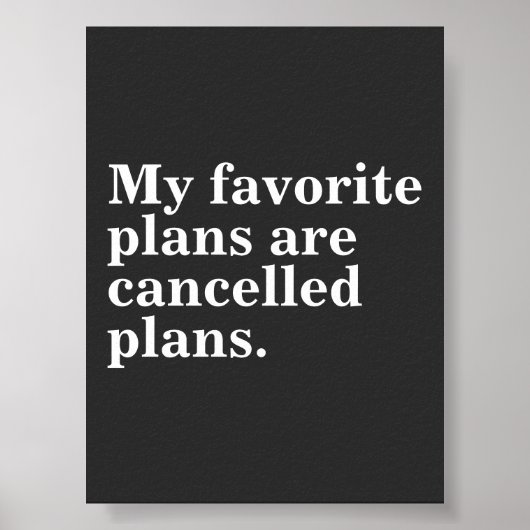 私の計お気に入りの画はキャンセル予定のおもしろいことわざ ポスター (正面)