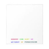 私の許可がなければ誰も私を傷つけることができない ノートパッド (正面)