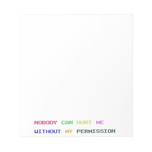 私の許可がなければ誰も私を傷つけることができない ノートパッド (正面)