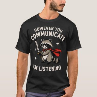 私の話を聞いてください Tシャツ