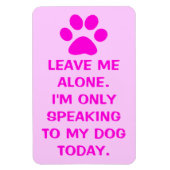 私の話犬にのみ今日のポープリントマグネット マグネット (縦)