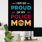 私の誇りを持った警察の母の ポスター (ホームオフィス)