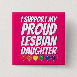 私の誇り高いレズビアンの娘 缶バッジ