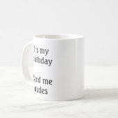 私の誕生日だ、私にヌードを送る コーヒーマグカップ (正面左)