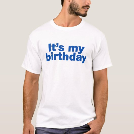 私の誕生日だ Tシャツ (正面)