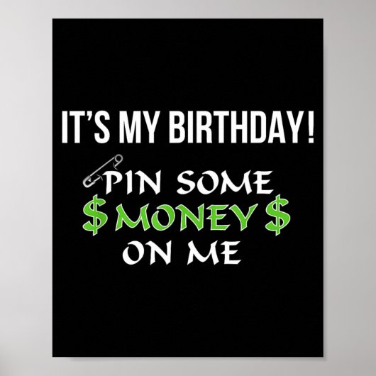 私の誕生日にお金をピン留めしてね ピン ポスター (正面)