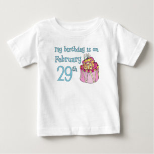 私の誕生日は2月29日にあります ベビーTシャツ