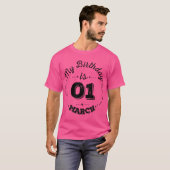 私の誕生日は3月1日Tシャツ Tシャツ (正面フル)