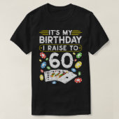 私の誕生日は60トランプのポーカーに上げる Tシャツ (デザイン正面)