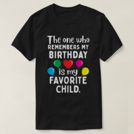 私の誕生日を思い出すのは私のお気に入りの子供 Tシャツ