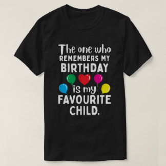 私の誕生日を思い出すのは私のお気に入りの子供 Tシャツ