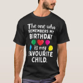 私の誕生日を思い出すのは私のお気に入りの子供 Tシャツ (正面)