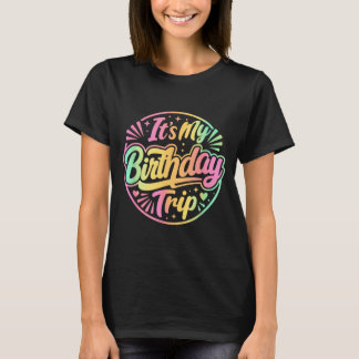 私の誕生日旅行 面白い女性の誕生日S Tシャツ
