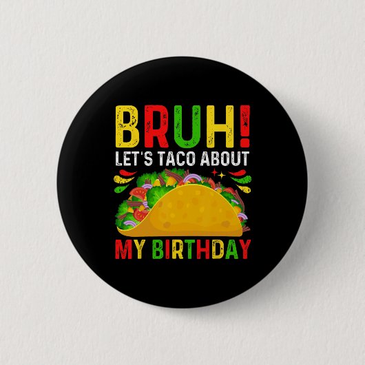 私の誕生日-cinco de Mayo-mexicanについてタコしよう 缶バッジ (正面)