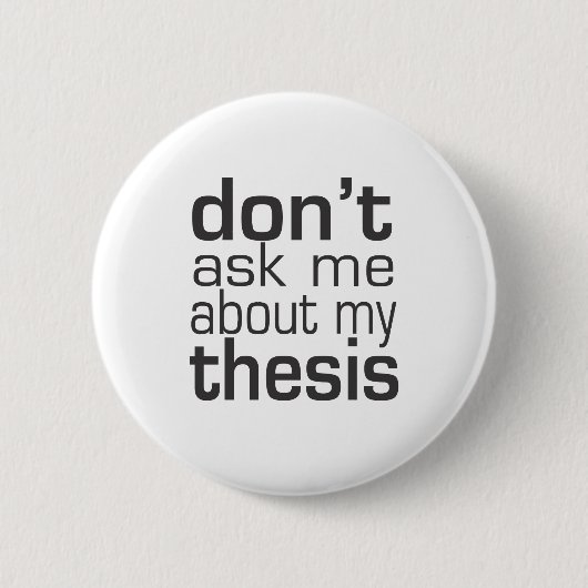 私の説について私に尋ねないで下さい 缶バッジ (正面)