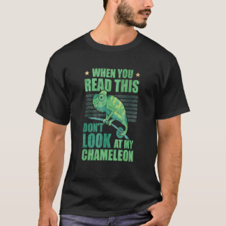 私の読カメレオンを見ないとき Tシャツ
