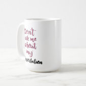 私の論文について私に尋ねないで下さい コーヒーマグカップ (正面左)