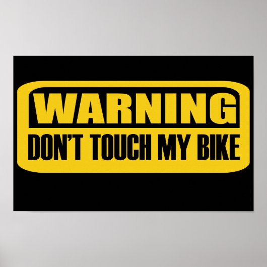 私の警告自転車をtouchしない ポスター (正面)