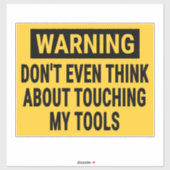 私の警告道具に触る考えこともしない シール (シート)