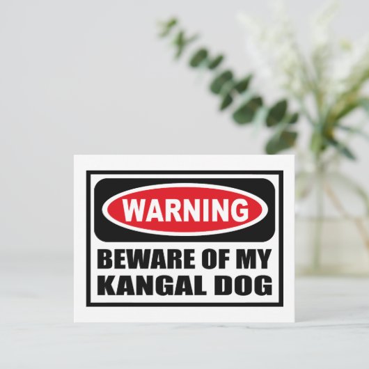 私の警告KANGAL犬のはがきに気を付けて ポストカード (スタンド正面)